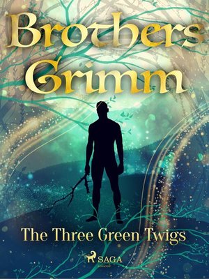 cover image of The Three Green Twigs